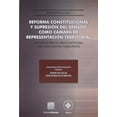 thumbnail image 1 of Reforma Constitucional y supresión del Senado como Cámara de Representación territorial Editorial Porrúa 9786070930607, 1 of 2
