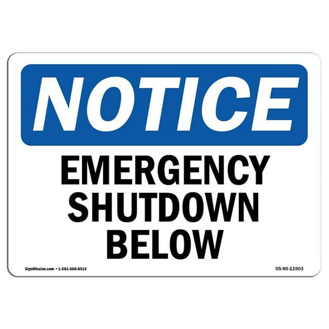 SignMission OS-NS-A-1824-L-11903 18 x 24 in. OSHA Notice Sign - Emergency Shutoff for the Vacuum