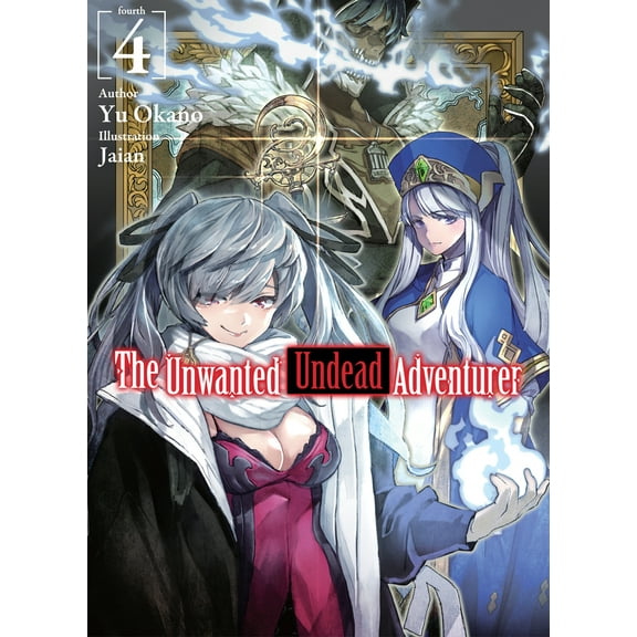 Pre-Owned The Unwanted Undead Adventurer (Light Novel): Volume 4: Volume 4 (Paperback) 1718357435 9781718357433