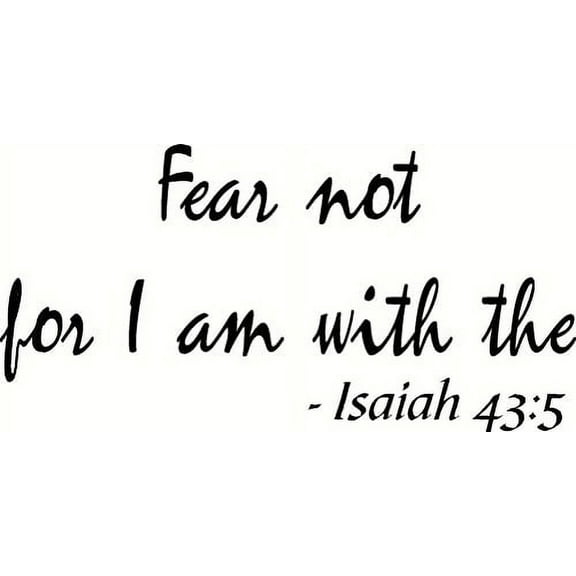 Isaiah 43:5 Bible Verse Vinyl Wall Decal by Scripture Wall Art, 11"x22" Black, Christian