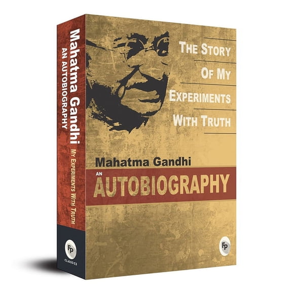 The Story of My Experiments with Truth: An Autobiography: Deluxe Hardbound Edition, (Paperback)