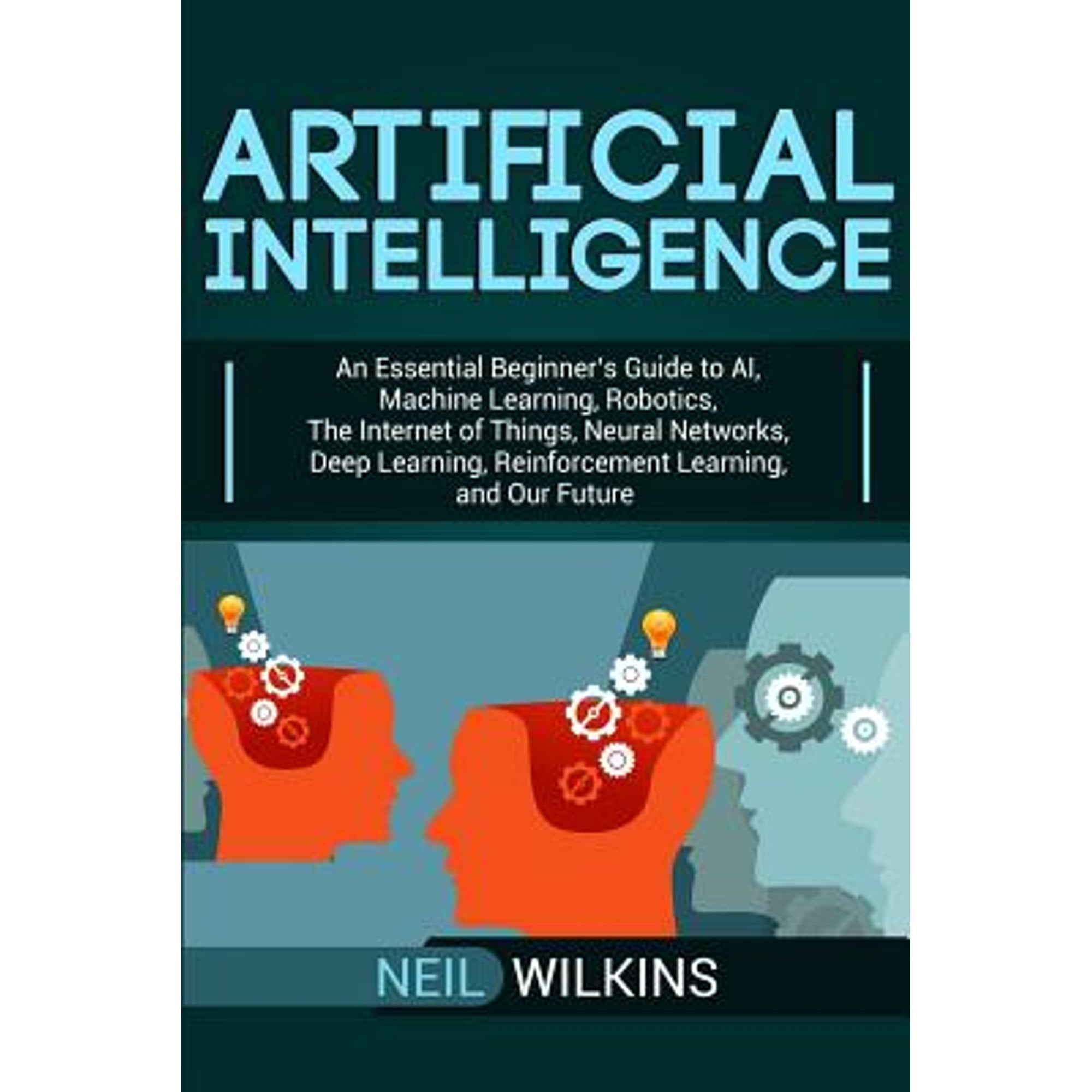 Pre-Owned Artificial Intelligence: An Essential Beginner's Guide to AI ...