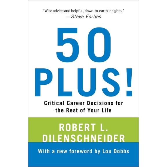 50 Plus! : Critical Career Decisions for the Rest of Your Life (Paperback)