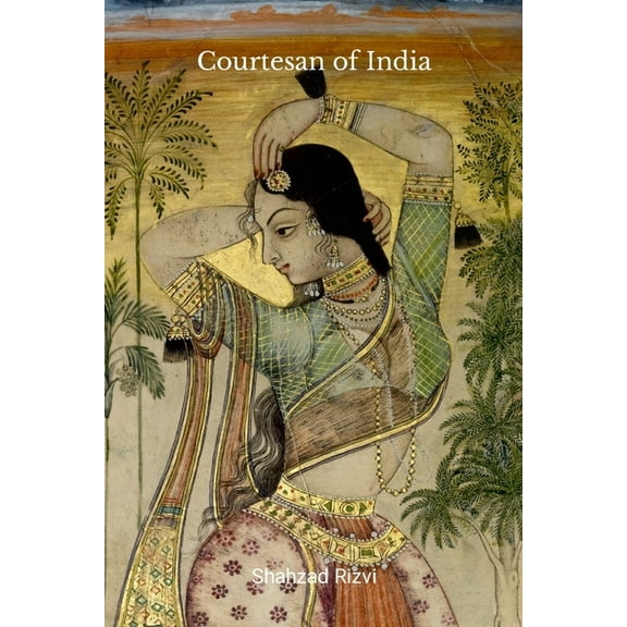 Courtesan of India, (Paperback)
