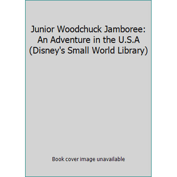 Junior Woodchuck Jamboree: An Adventure in the U.S.A (Disney's Small World Library) (Hardcover - Used)