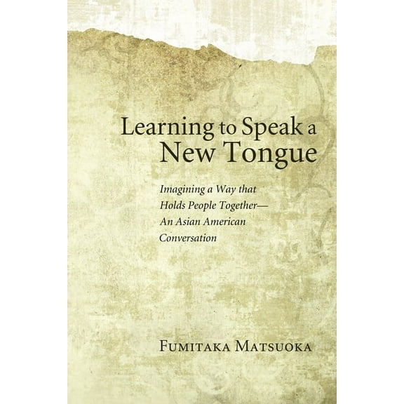 Learning to Speak a New Tongue (Paperback)