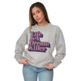 thumbnail image 3 of Life is Dream Killer Sarcastic Gym Women Crewneck Sweatshirt Brisco Brands X, 3 of 6