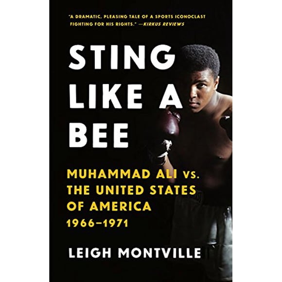 Sting Like a Bee: Muhammad Ali vs. the United States of America, 1966-1971