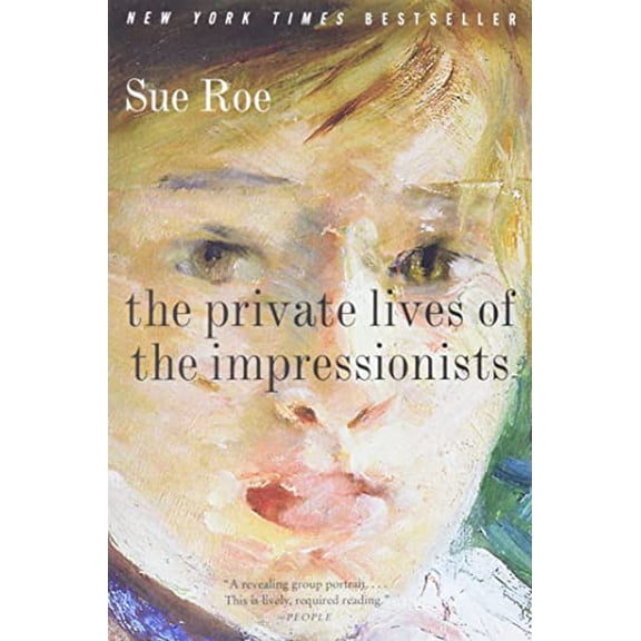 Pre-Owned The Private Lives of the Impressionists (Paperback) 0060545593 9780060545598