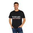 thumbnail image 4 of Inspiring To Do List Ankle Surgery Awareness Support Motivational Survivor Ankle Surgery Survivors Women Men Unisex Garment-Dyed T-shirt, 4 of 4