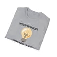 thumbnail image 4 of When in Doubt, look Intelligent!-Unisex Softstyle T-Shirt, 4 of 4