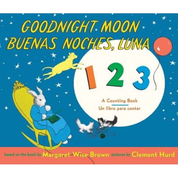 Pre-Owned Goodnight Moon 123/Buenas noches, Luna 123: A Counting Book/Un libro para contar (Hardcover) 0061173258 9780061173257