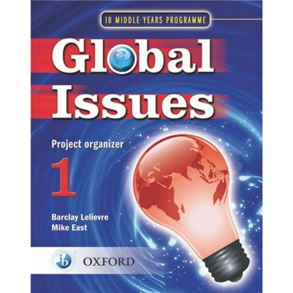 Ib Myp IB Global Issues Project Organizer 1: Middle Years Programme, (Paperback)