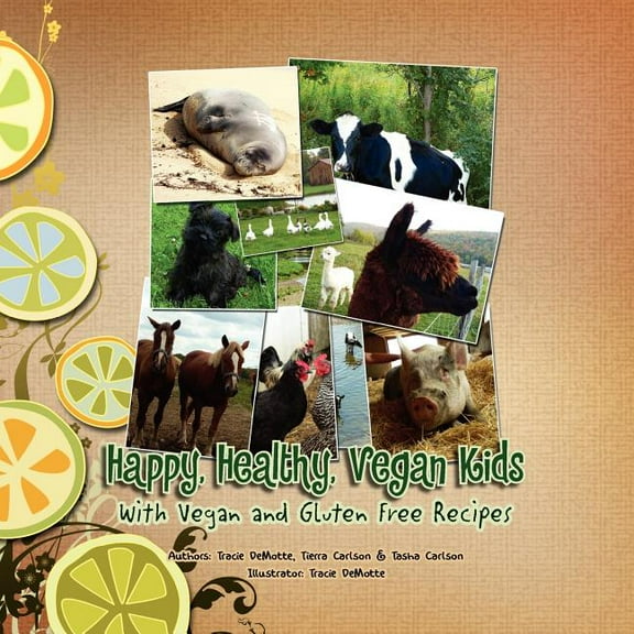 Happy, Healthy, Vegan Kids, (Paperback)
