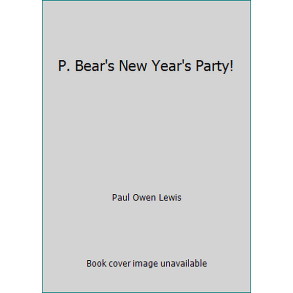 Pre-Owned P. Bear's New Year's Party! (Paperback) 0941831299 9780941831291