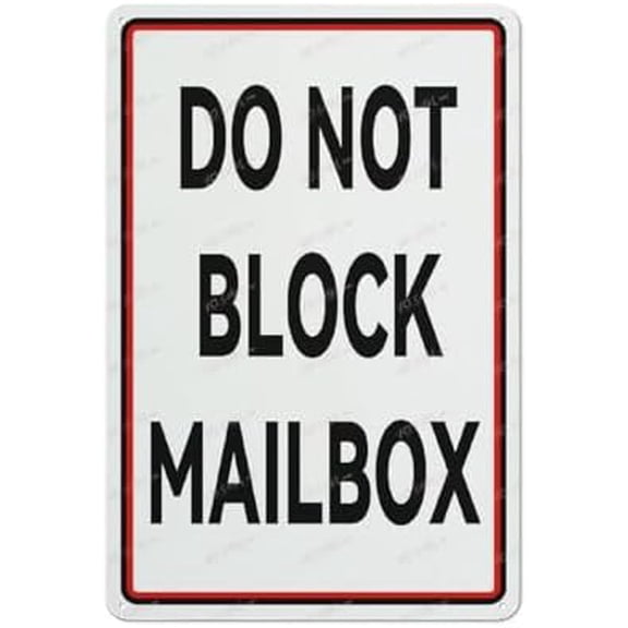 Do Not Block Mailbox Aluminum Sign Indoor & Outdoor Use Sign 12X8 Inch, Matel7
