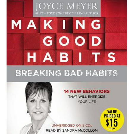 Making Good Habits, Breaking Bad Habits : 14 New Behaviors That Will Energize Your (Breaking Bad Best Price)