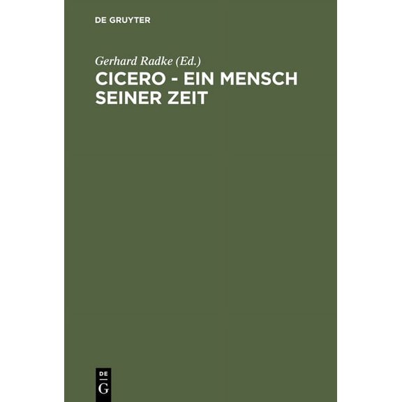 Cicero - Ein Mensch seiner Zeit, (Hardcover)