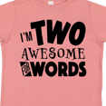 thumbnail image 4 of Inktastic I'm Two Awesome for Words 2nd Birthday Boys or Girls Toddler T-Shirt, 4 of 5