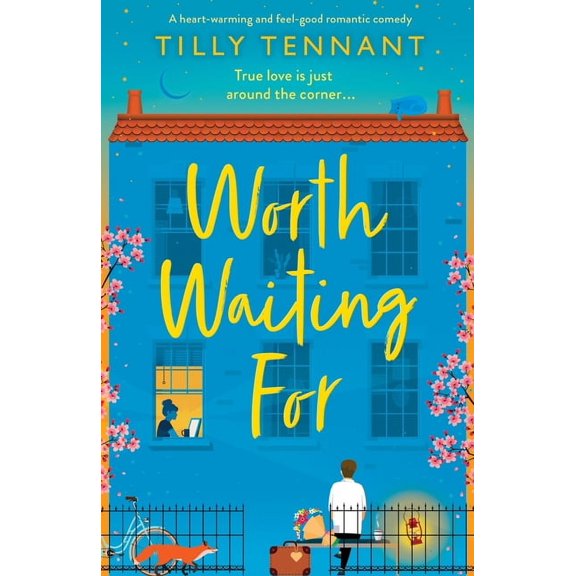 Worth Waiting For: A heart-warming and feel-good romantic comedy, (Paperback)