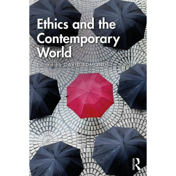 Ethics and the Contemporary World, (Paperback)