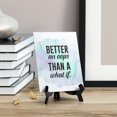 thumbnail image 3 of Better an OOPs Than A What If Table or Counter Sign with Easel Stand, 6" x 8", 3 of 4