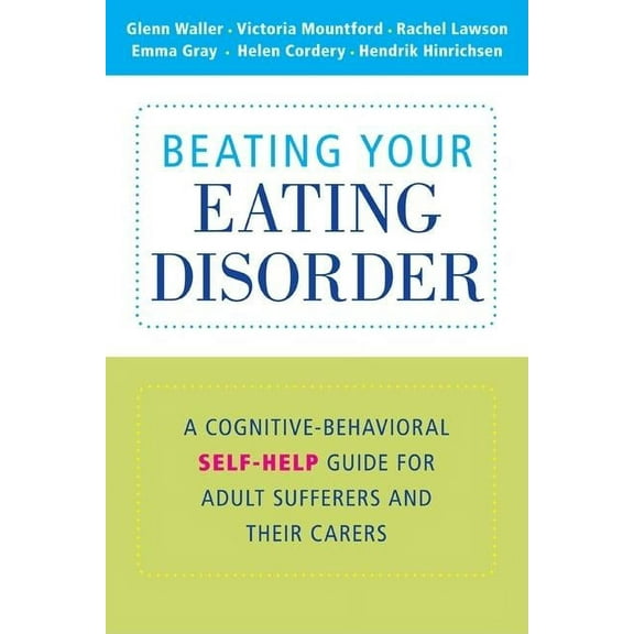 Beating Your Eating Disorder, (Paperback)