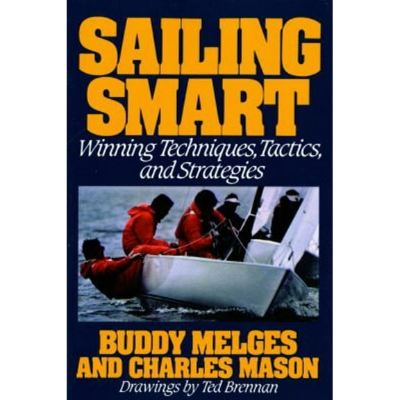 Pre-Owned Sailing Smart: Winning Techniques, Tactics, and Strategies Paperback