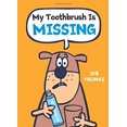 thumbnail image 1 of My Toothbrush Is Missing (The Giggle Gang), 1 of 1