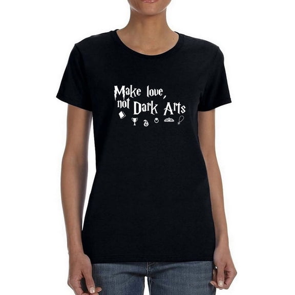 Make Love Not Dark Arts Symbol Graphic Women Black T-Shirt, Female x-Large