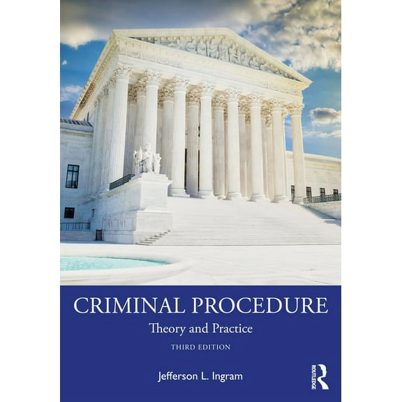 Criminal Procedure: Theory and Practice, (Paperback)