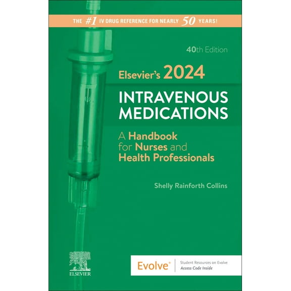 Elsevier's 2024 Intravenous Medications Shelly Rainforth Collins (Spiral-Bound)