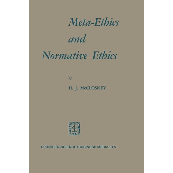 Meta-Ethics and Normative Ethics, (Paperback)