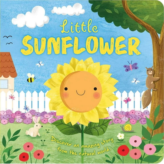 Pre-Owned Nature Stories: Little Sunflower: Discover an Amazing Story from the Natural World-Padded Board Book (Board book) 1837716722 9781837716722