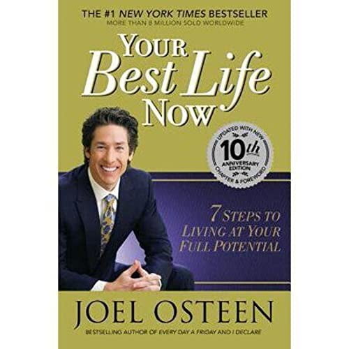 Pre-Owned Your Best Life Now: 7 Steps to Living at Your Full Potential (Hardcover) by Joel Osteen