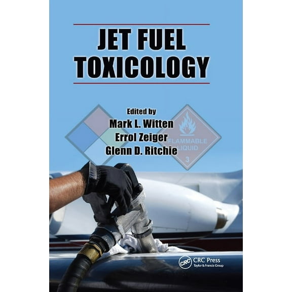 Jet Fuel Toxicology, (Paperback)