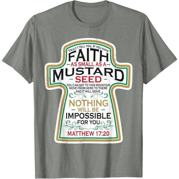 Mustard Seed Faith Christian Gifts - Mathew 17 20 Scripture T-Shirt Mustard Seed Faith Shirts