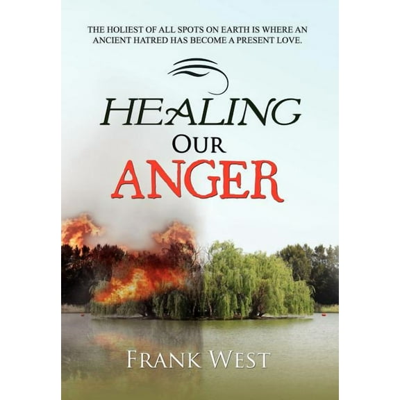 Healing Our Anger, (Hardcover)