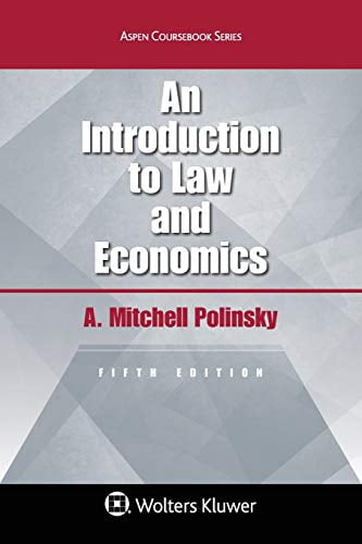 An Introduction To Law and Economics (Aspen Casebook)