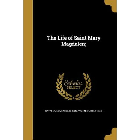 Saint Marys Press - The Life of Saint Mary Magdalen; (Paperback)