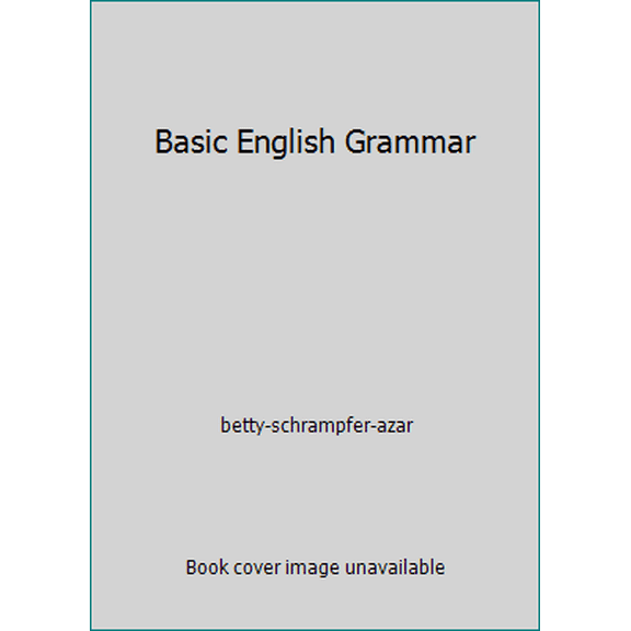 Pre-Owned Basic English Grammar (Paperback) 0130604348 9780130604347
