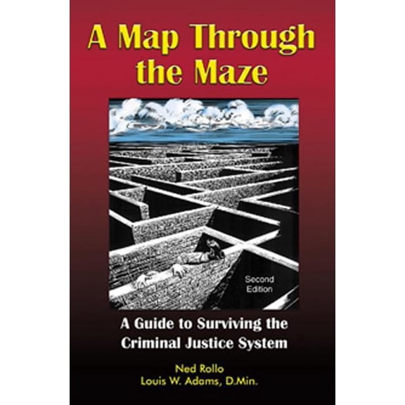 A Map Through the Maze : A Guide to Surviving the Criminal Justice System (Edition 2) (Paperback)