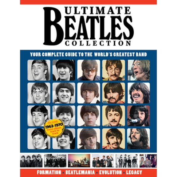 Pre-Owned Ultimate Beatles Collection: Your Complete Guide to the World's Greatest Band (Paperback) 1497104610 9781497104617