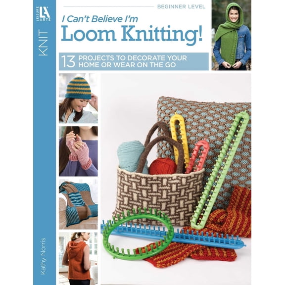 Pre-Owned I Can't Believe I'm Loom Knitting! (Paperback) 1609000404 9781609000400