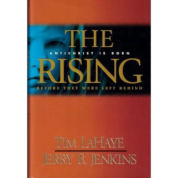 Pre-Owned The Rising: Antichrist Is Born (Before They Were Left Behind, Book 1) (Hardcover) 0842360565 9780842360562