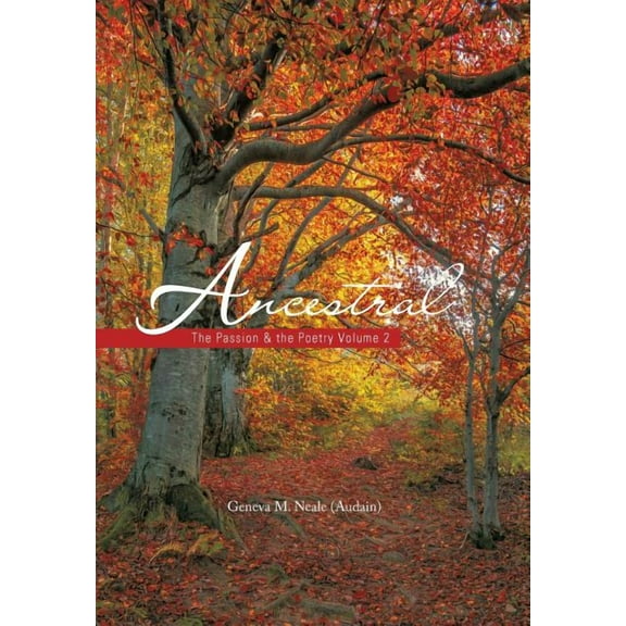 Ancestral : The Passion & the Poetry Volume 2 (Hardcover)