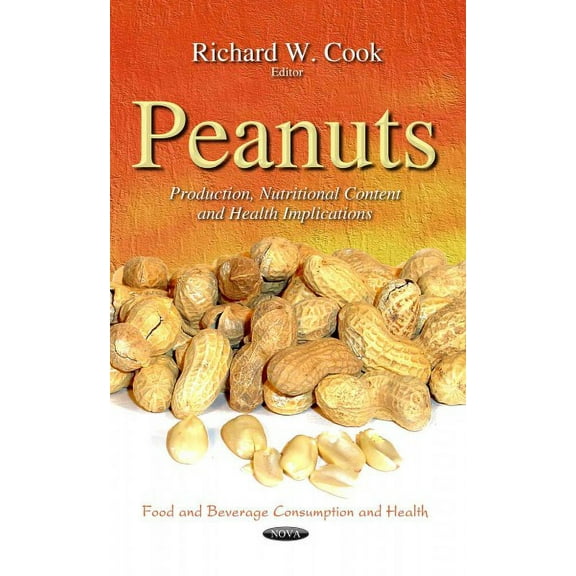 Peanuts : Production, Nutritional Content and Health Implications