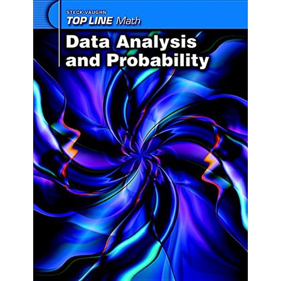 Pre-Owned Steck-Vaughn Top Line Math: Student Workbook Grades 9 - Up Data Analysis and Probability (Paperback) 1419003747 9781419003745