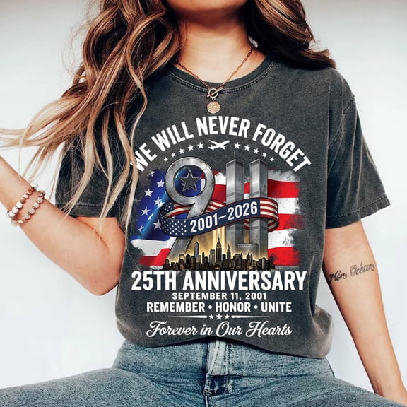Vintage 9/11 25th Anniversary Shirt, We Will Never Forget Comfort Tee, Patriot Day Remembrance Gift, September 11 Memorial T-Shirt Multicolor