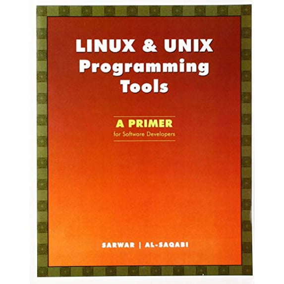 Pre-Owned Linux & Unix Programming Tools: A Primer for Software Developers (Paperback) 0201773457 9780201773453